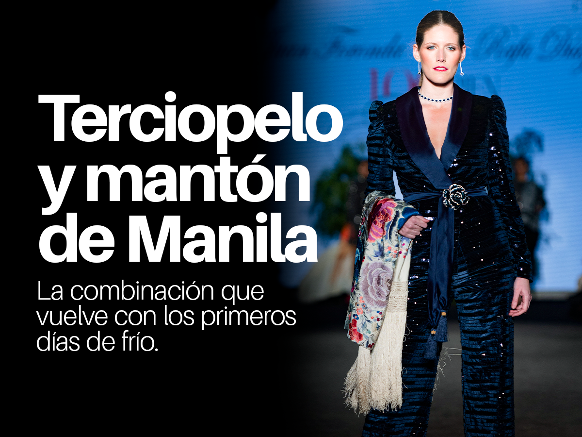 Terciopelo y mantón de Manila: la combinación que vuelve con los primeros días de frío
