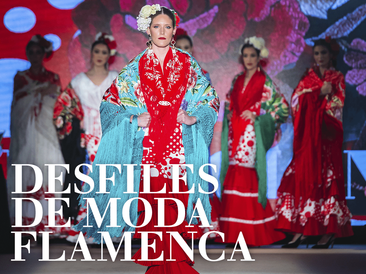 Próximos desfiles de moda flamenca que no te puedes perder